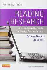 9781926648385-1926648382-Reading Research: A User-Friendly Guide for Health Professionals