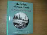 9780295962627-0295962623-The Indians of Puget Sound: The Notebooks of Myron Eells