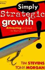 9780764428654-0764428659-Simply Strategic Growth: Attracting a Crowd to Your Church