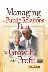 9780789028655-0789028654-Managing a Public Relations Firm for Growth and Profit, Second Edition
