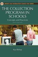 9781610690218-1610690214-The Collection Program in Schools: Concepts and Practices (Library and Information Science Text)