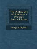 9781294437840-1294437844-The Philosophy of Rhetoric - Primary Source Edition
