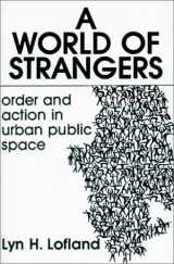 9780881331363-0881331368-A World of Strangers: Order and Action in Urban Public Space