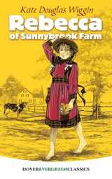 9780486428451-0486428451-Rebecca of Sunnybrook Farm (Dover Children's Evergreen Classics)