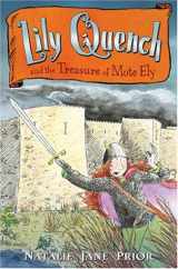 9780142400227-014240022X-Lily Quench and the Treasure of Mote Ely