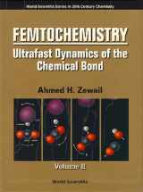 9789810217389-9810217382-Femtochemistry: Ultrafast Dynamics of the Chemical Bond, Vol. 2 (World scientific Series in 20th Century Chemistry