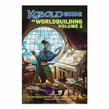 9781950789283-1950789284-Kobold Guide to Worldbuilding, Volume 2