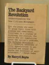 9780877221920-0877221928-The Backyard Revolution: Understanding the New Citizen Movement