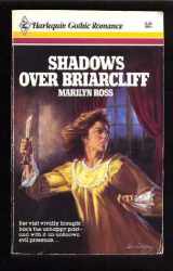 9780373320110-0373320116-Shadows Over Briarcliff (Harlequin Gothic, No. 11)