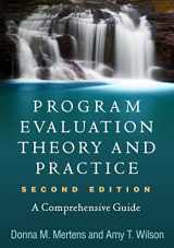 9781462536337-1462536336-Program Evaluation Theory and Practice: A Comprehensive Guide