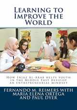 9781725581371-172558137X-Learning to Improve the World: How Injaz Al-Arab helps youth in the Middle East develop an entrepreneurial mindset