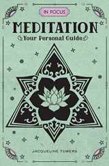 9781577151715-1577151712-In Focus Meditation: Your Personal Guide (Volume 3) (In Focus, 3)
