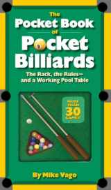 9780761162506-076116250X-The Pocket Book of Pocket Billiards: The Rack, The Rules―And A Working Pool Table