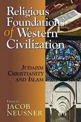 9780687332021-0687332028-Religious Foundations of Western Civilization: Judaism, Christianity, and Islam