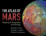 9781107036291-1107036291-The Atlas of Mars: Mapping its Geography and Geology