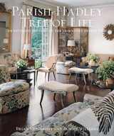 9781617691706-1617691704-Parish-Hadley Tree of Life: An Intimate History of the Legendary Design Firm
