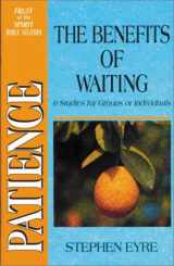 9780310536819-0310536812-Patience: The Benefits of Waiting