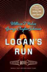 9781101911372-1101911379-Logan's Run: Vintage Movie Classics (A Vintage Movie Classic)