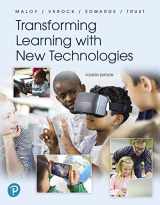 9780135773161-0135773164-Transforming Learning with New Technologies [RENTAL EDITION]