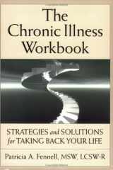 9780935891072-0935891072-The Chronic Illness Workbook: Strategies And Solutions for Taking Back Your Life
