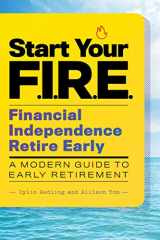 9781646113989-1646113985-Start Your F.I.R.E. (Financial Independence Retire Early): A Modern Guide to Early Retirement