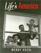 9781566392211-1566392217-Life's America: Family and Nation in Postwar Photojournalism