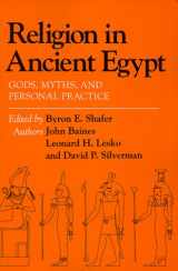 9780801497865-0801497868-Religion in Ancient Egypt: Gods, Myths, and Personal Practice