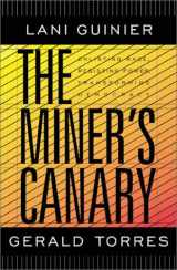 9780674004696-0674004698-The Miner's Canary: Enlisting Race, Resisting Power, Transforming Democracy