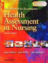 9780781732437-0781732433-Student Lab Manual to Accompany Health Assessment in Nursing, 2E