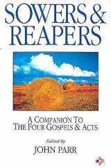 9780687070985-0687070988-Sowers & Reapers: A Companion to the Four Gospels & Acts