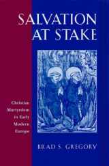 9780674785519-0674785517-Salvation at Stake: Christian Martyrdom in Early Modern Europe (Harvard Historical Studies)