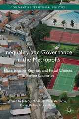9781137573773-1137573775-Inequality and Governance in the Metropolis: Place Equality Regimes and Fiscal Choices in Eleven Countries (Comparative Territorial Politics)