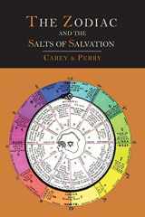 9781614274230-1614274231-The Zodiac and the Salts of Salvation: Two Parts