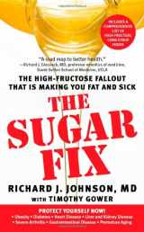 9781439101681-143910168X-The Sugar Fix: The High-Fructose Fallout That Is Making You Fat a