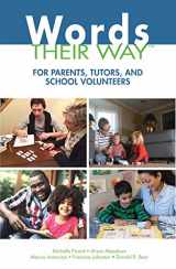 9780132882637-0132882639-Words Their Way for Parents, Tutors, and School Volunteers (Words Their Way Series)