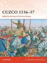 9781472843807-1472843800-Cuzco 1536–37: Battle for the heart of the Inca Empire (Campaign)