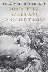 9781628737967-1628737964-Forgotten Tales and Vanished Trails