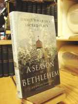 9780743244138-0743244133-A Season in Bethlehem: Unholy War in a Sacred Place