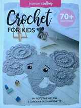 9781446307526-1446307522-Crochet for Kids (Everyday Crafting)