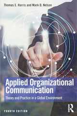 9781138497184-1138497185-Applied Organizational Communication: Theory and Practice in a Global Environment (Routledge Communication Series)