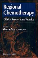 9780896037298-0896037290-Regional Chemotherapy: Clinical Research and Practice (Current Clinical Oncology)