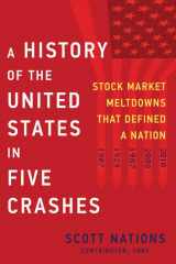 9780062467270-0062467271-A History of the United States in Five Crashes: Stock Market Meltdowns That Defined a Nation