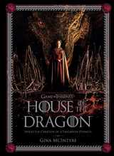 9781647225285-1647225280-Game of Thrones: House of the Dragon: Inside the Creation of a Targaryen Dynasty