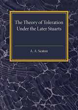 9781316603680-1316603687-The Theory of Toleration under the Later Stuarts