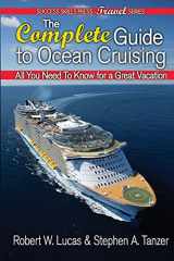 9781939884046-1939884047-The Complete Guide to Ocean Cruising: All You Need to Know for a Great Vacation (Travel)