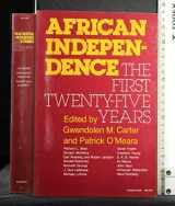 9780253203489-0253203481-African Independence: The First Twenty-Five Years