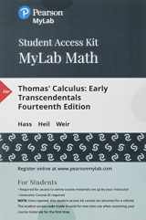 9780134764528-0134764528-Thomas' Calculus: Early Transcendentals -- MyLab Math with Pearson eText Access Code