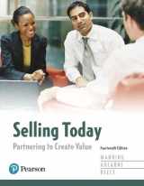9780134477404-0134477405-Selling Today: Partnering to Create Value