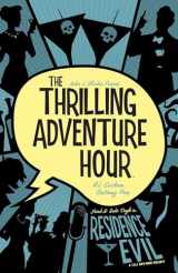 9781684153787-1684153786-The Thrilling Adventure Hour: Residence Evil (3)
