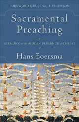 9780801097454-0801097452-Sacramental Preaching: Sermons on the Hidden Presence of Christ